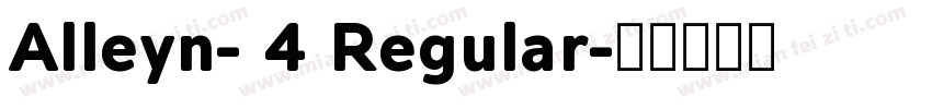 Alleyn- 4 Regular字体转换
